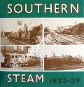 Book cover of Southern Steam 1923 - 1939  by SMITH, J.L. 